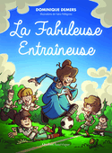 Fabuleuse entraîneuse (La)